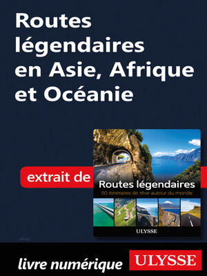 cover image of Routes légendaires en Asie, Afrique et Océanie